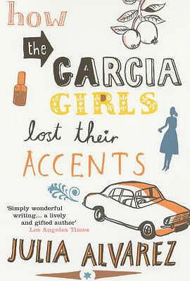 How the Garcia Girls Lost Their Accents 0747572658 Book Cover