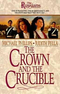 The Crown and the Crucible 1556611722 Book Cover