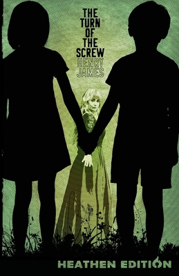 The Turn of the Screw (Heathen Edition) 1948316129 Book Cover