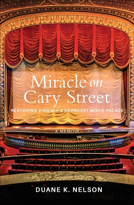 Miracle on Cary Street: Restoring Virginia's Gr... 173588720X Book Cover