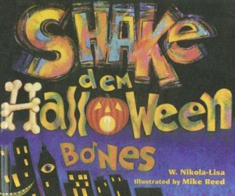 Shake Dem Halloween Bones 0606220801 Book Cover