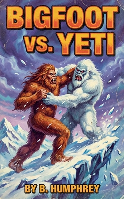 Bigfoot Vs Yeti B0DNVNXBGN Book Cover