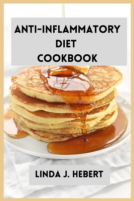 Anti-Inflammatory Diet: Make these simple, inex... 1802325441 Book Cover