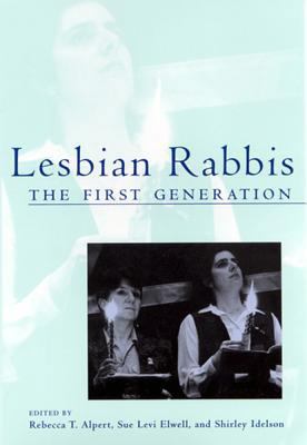 Lesbian Rabbis: The First Generation 0813529158 Book Cover