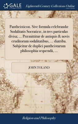 Pantheisticon. Sive formula celebrandæ Sodalita... [Latin] 1379389690 Book Cover