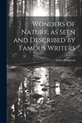 Wonders of Nature, as Seen and Described by Fam... 1021803855 Book Cover