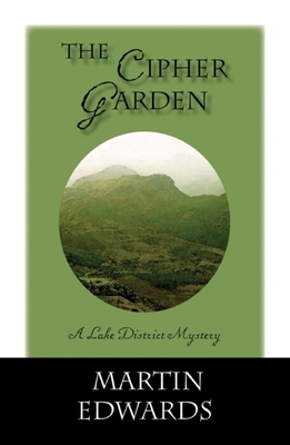 The Cipher Garden: A Lake District Mystery 1590583167 Book Cover