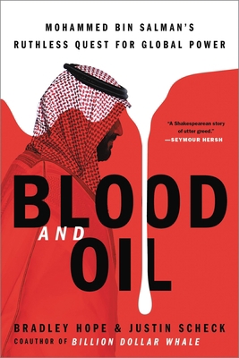 Blood and Oil: Mohammed Bin Salman's Ruthless Q... 0306846632 Book Cover