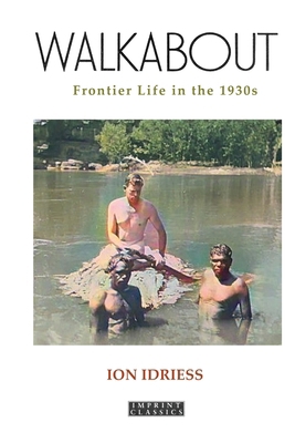 Walkabout: Frontier Life in the 1930s 1923205331 Book Cover
