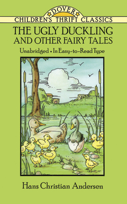 The Ugly Duckling and Other Fairy Tales 0486270815 Book Cover