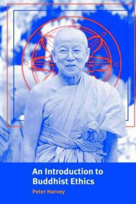 An Introduction to Buddhist Ethics: Foundations... 0521553946 Book Cover