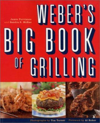 Weber's Big Book of Grilling 0811831973 Book Cover