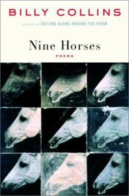 Nine Horses: Poems 0375503811 Book Cover