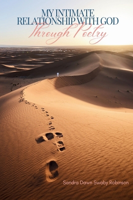 My Intimate Relationship With God Through Poetry B0D95DCJNG Book Cover