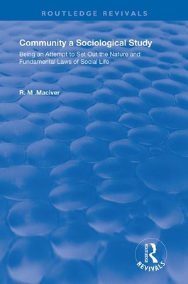 Community, a Sociological Study: Being an Attem... B011IR9GMG Book Cover