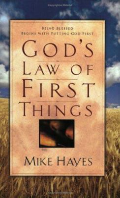 God's Law of First Things: Being Blessed Begins... 0830727752 Book Cover