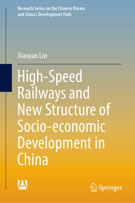 High-Speed Railways and New Structure of Socio-... 981196386X Book Cover