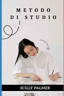 Metodo Di Studio [Italian] B0CJL27YZY Book Cover