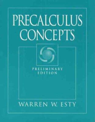 Precalculus Concepts, Preliminary Edition 0132616947 Book Cover