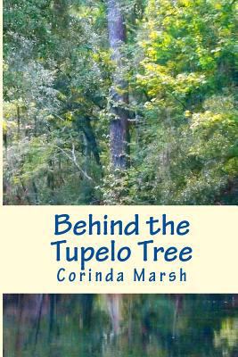 Behind the Tupelo Tree: Secrets of the South Vo... 1500924857 Book Cover