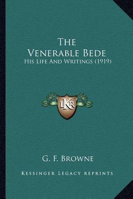 The Venerable Bede: His Life And Writings (1919) 1164099809 Book Cover