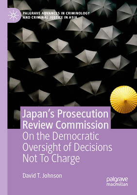 Japan's Prosecution Review Commission: On the D... 303119375X Book Cover