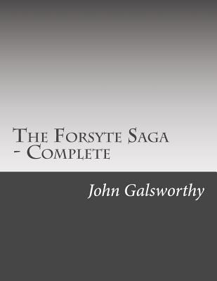 The Forsyte Saga - Complete 1501090690 Book Cover