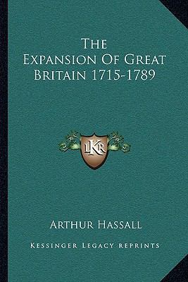 The Expansion Of Great Britain 1715-1789 1163097330 Book Cover