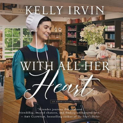 With All Her Heart: An Amish Calling Novel B0F1BGDPC7 Book Cover