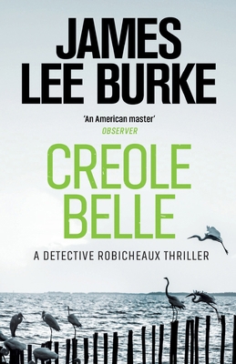 Creole Belle (Dave Robicheaux) 1409109267 Book Cover