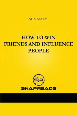 Summary of How to Win Friends and Influence People