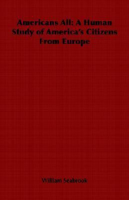 Americans All: A Human Study of America's Citiz... 184664934X Book Cover