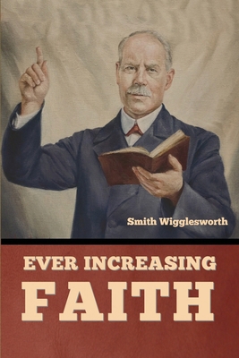 Ever Increasing Faith B0DZVWWR11 Book Cover