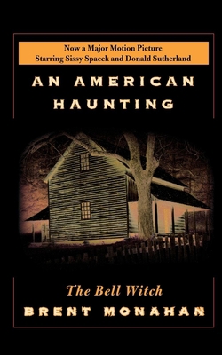The Bell Witch: An American Haunting 0312363532 Book Cover
