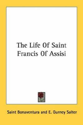 The Life Of Saint Francis Of Assisi 1432576119 Book Cover