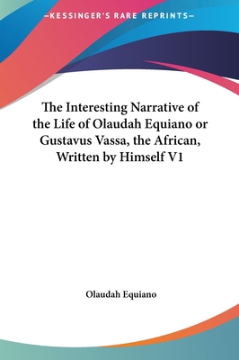 The Interesting Narrative of the Life of Olauda... 116146705X Book Cover