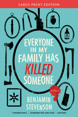 Everyone in My Family Has Killed Someone [Large Print] 0063297191 Book Cover