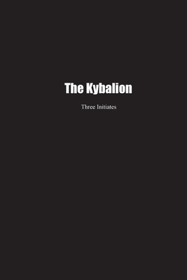 The Kybalion: A Study of the Hermetic Philosoph... 1774817942 Book Cover