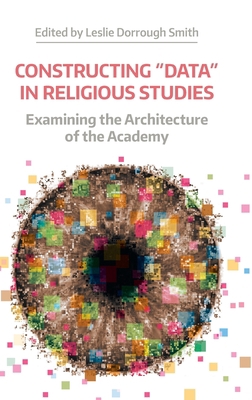 Constructing 'Data' in Religious Studies: Exami... 1781796750 Book Cover