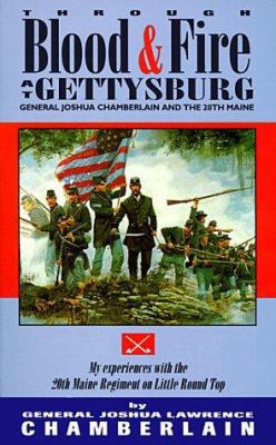 Through Blood and Fire at Gettysburg: General J... 1879664178 Book Cover