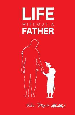 Life without a father. 1987605276 Book Cover