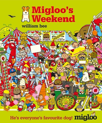 Migloo's Weekend 0763689912 Book Cover