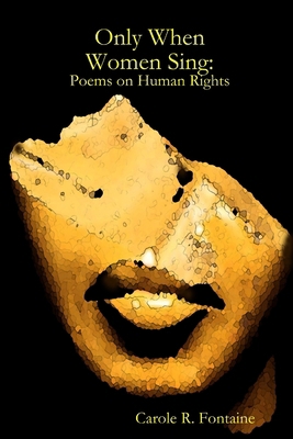 Only When Women Sing 0557054648 Book Cover