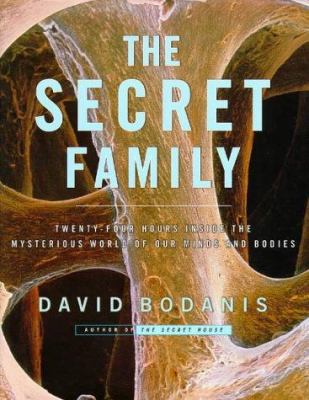 The Secret Family: Twenty-Four Hours Inside the... 0684810190 Book Cover