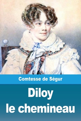 Diloy le chemineau [French] 3967875083 Book Cover