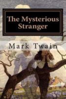 The Mysterious Stranger: Illustrated 1977555179 Book Cover