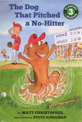 The Dog That Pitched a No-Hitter 0606317309 Book Cover