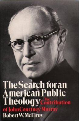 The Search for an American Public Theology: The... 0809130513 Book Cover