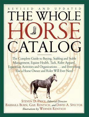 The Whole Horse Catalog: The Complete Guide to ... 0684839954 Book Cover