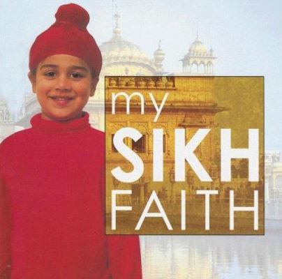 My Sikh Faith 1842343874 Book Cover
